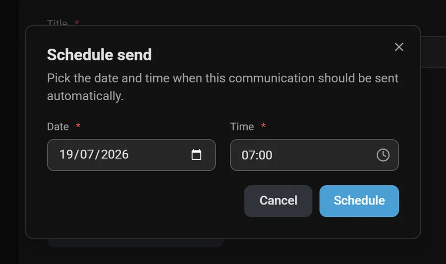 Scheduling dialog for a communication: date and time of the automatic send.